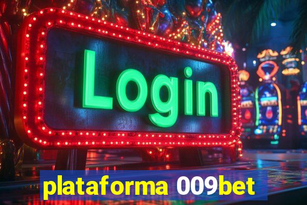 plataforma 009bet